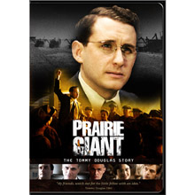 Praire Giant: The Tommy Douglas Story